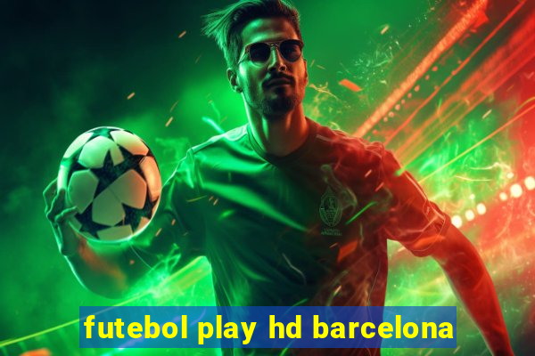 futebol play hd barcelona